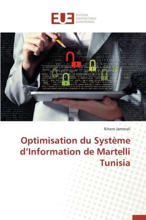 Optimisation du Système d¿Information de Martelli Tunisia de Rihem Jammali