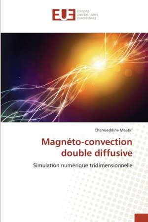 Magneto-Convection Double Diffusive