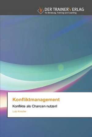 Konfliktmanagement de Lutz Knoche