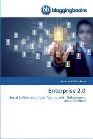 Enterprise 2.0 de Andreas Schulze-Kopp