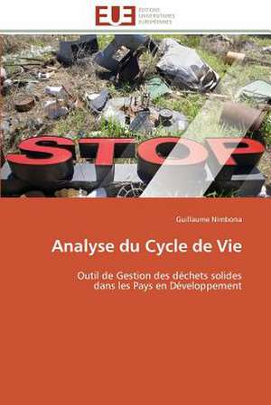 Analyse Du Cycle de Vie: Le Defi de Madagascar de Guillaume Nimbona