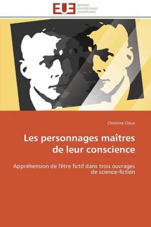 Les Personnages Maitres de Leur Conscience: Approche Biologique de Dessalement Des Sols de Christine Cloux