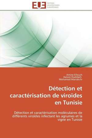 Detection Et Caracterisation de Viroides En Tunisie: Micro/Nano Manipulation de Amine Elleuch