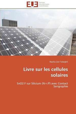 Livre Sur Les Cellules Solaires: Un Tournant Decisif de Razika Zair Talaighil