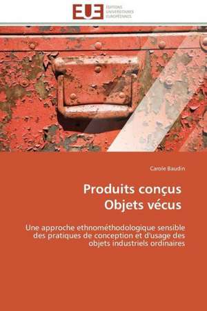 Produits Conc Us Objets Ve Cus: Evaluation de Quelques Parametres de Carole Baudin