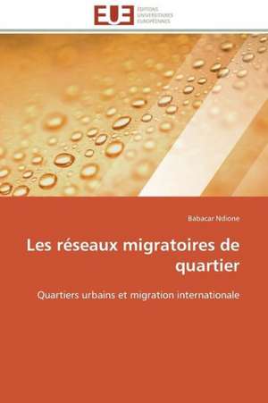 Les Reseaux Migratoires de Quartier: Management Du Changement de Babacar Ndione