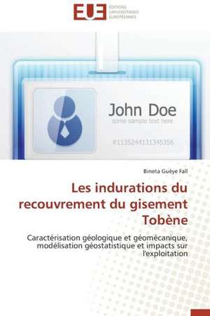 Les Indurations Du Recouvrement Du Gisement Tobene: Outils de Gestion Des Reseaux D'Alimentation En Eau Potable de Bineta Guèye Fall