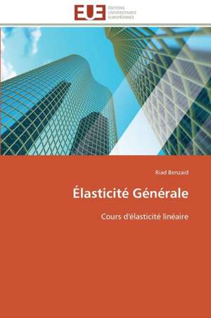 Elasticite Generale: Apport Des Biotechnologies de Riad Benzaid