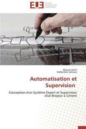 Automatisation Et Supervision: Proust Et Le Clezio de Khawla Khlifi