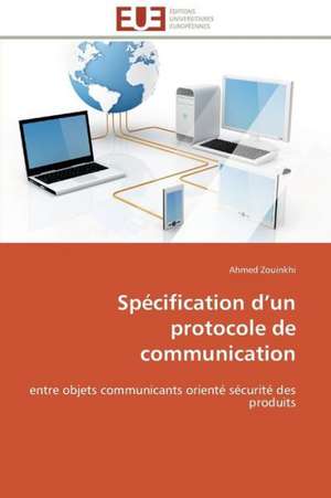 Specification D Un Protocole de Communication: Analyse Des Actions Du Cilss Au Burkina Faso de Ahmed Zouinkhi