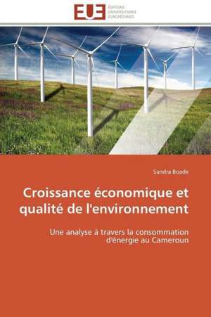 Croissance Economique Et Qualite de L'Environnement: Un Paysage Culturel a Valoriser de Sandra Boade