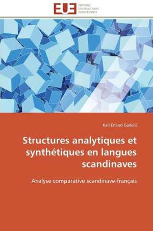 Structures Analytiques Et Synthetiques En Langues Scandinaves: Le Cas Des Bibliotheques Penitentiaires de Karl Erland Gadelii