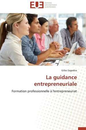 La Guidance Entrepreneuriale: Trinidad Est-Elle En Train de Couler? de Gilles Sagodira