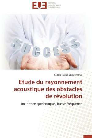 Etude Du Rayonnement Acoustique Des Obstacles de Revolution: Elaboration de Thermistances Ctn de Saadia Tallal Epouse Rifai