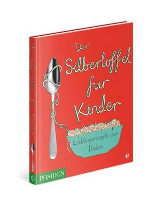 Der Silberlöffel für Kinder de Susanne Schmidt-Wussow