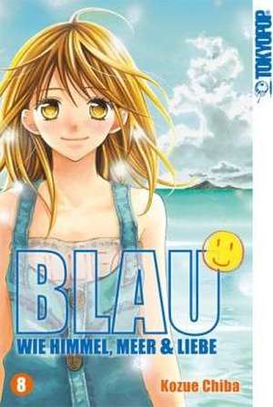 Blau - Wie Himmel, Meer & Liebe 08 de Kozue Chiba