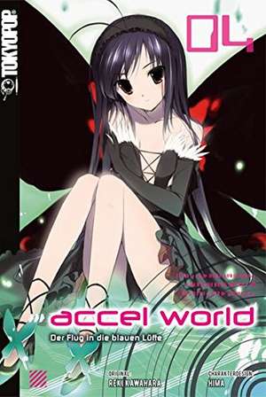 Accel World - Novel 04: Der Flug in die blauen Lüfte de Reki Kawahara