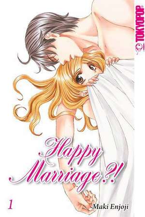 Happy Marriage?! Sammelband 01 de Maki Enjoji