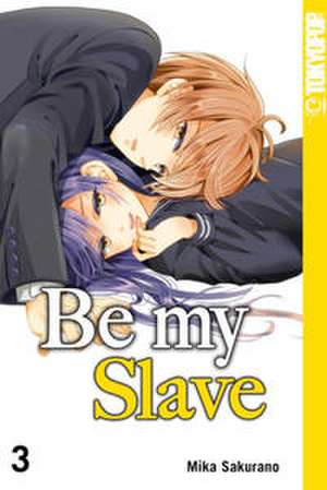 Be my Slave 03 de Mika Sakurano