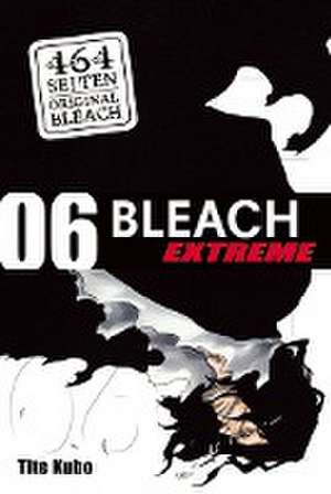 Bleach EXTREME 06 de Tite Kubo