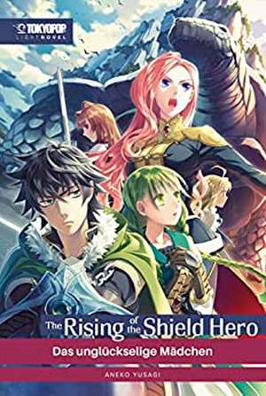 The Rising of the Shield Hero Light Novel 06 de Yusagi Aneko