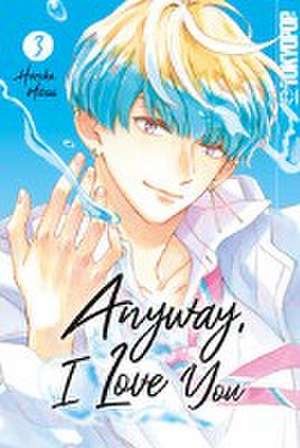 Anyway, I Love You 03 de Haruka Mitsui