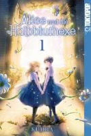 Alice und die Halbbluthexe 01 de Kujira