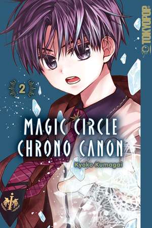 Magic Circle Chrono Canon 02 de Kyoko Kumagai