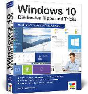 Windows 10 - Die besten Tipps und Tricks de Walter Saumweber