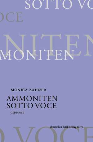 Ammoniten · Sotto voce de Monica Zahner