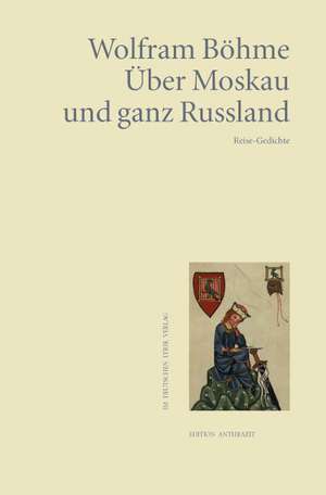 Über Moskau und ganz Russland de Wolfram Böhme