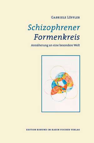 Schizophrener Formenkreis de Gabriele Löffler