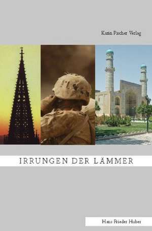 Irrungen der Lämmer de Hans Frieder Huber