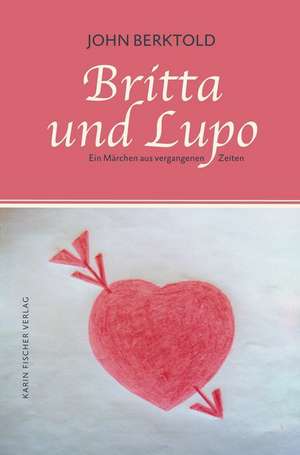 Britta und Lupo de John Berktold
