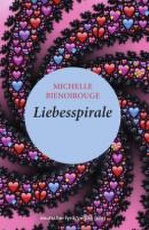 Liebesspirale de Michelle Bienoirouge