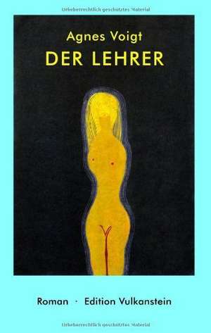 Der Lehrer de Agnes Voigt