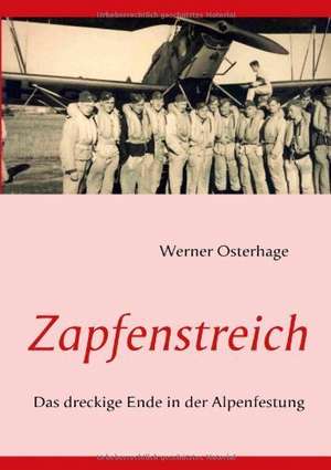 Zapfenstreich de Werner Osterhage