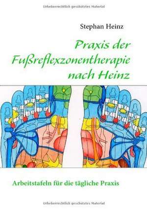 Praxisbuch Fußreflexzonentherapie nach Heinz de Stephan Heinz