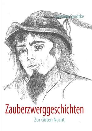 Zauberzwerggeschichten de Carmen Grodtke