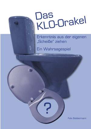 Das KLO-Orakel de Felix Bobbermann