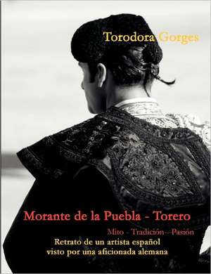 Morante de la Puebla - Torero de Torodora Gorges