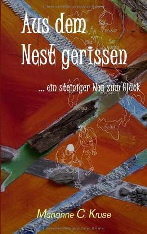 Aus dem Nest gerissen de Marianne C. Kruse