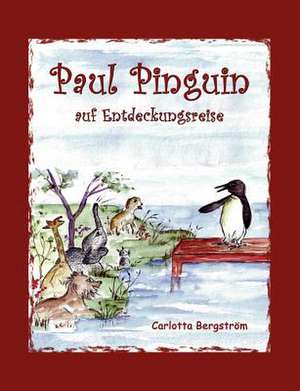 Paul Pinguin de Carlotta Bergström