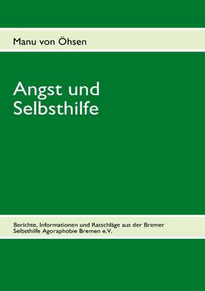 Angst und Selbsthilfe de Manu von Öhsen