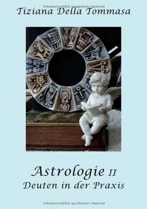 Astrologie II de Tiziana Della Tommasa