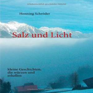 Salz und Licht de Henning Schröder