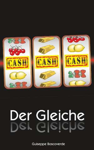 Der Gleiche de Guiseppe Boscoverde