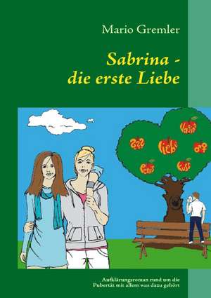 Sabrina - die erste Liebe de Mario Gremler