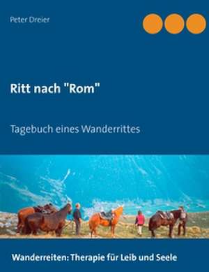 Ritt nach "Rom" de Peter Dreier