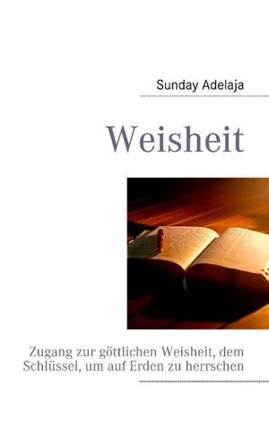 Weisheit de Sunday Adelaja